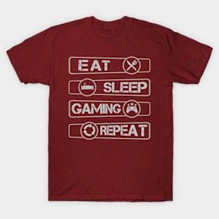 Eat,Sleep,Gaming,Repeat T-Shirt